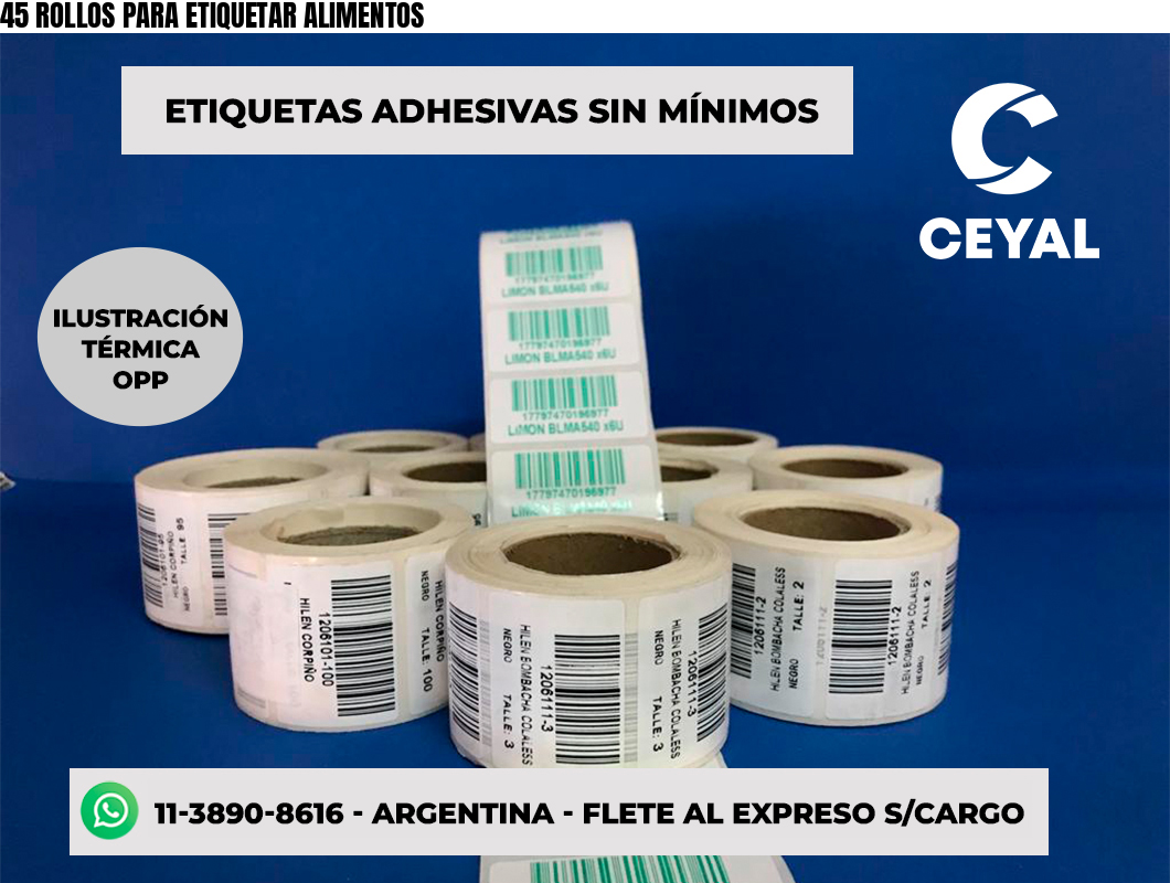 45 ROLLOS PARA ETIQUETAR ALIMENTOS