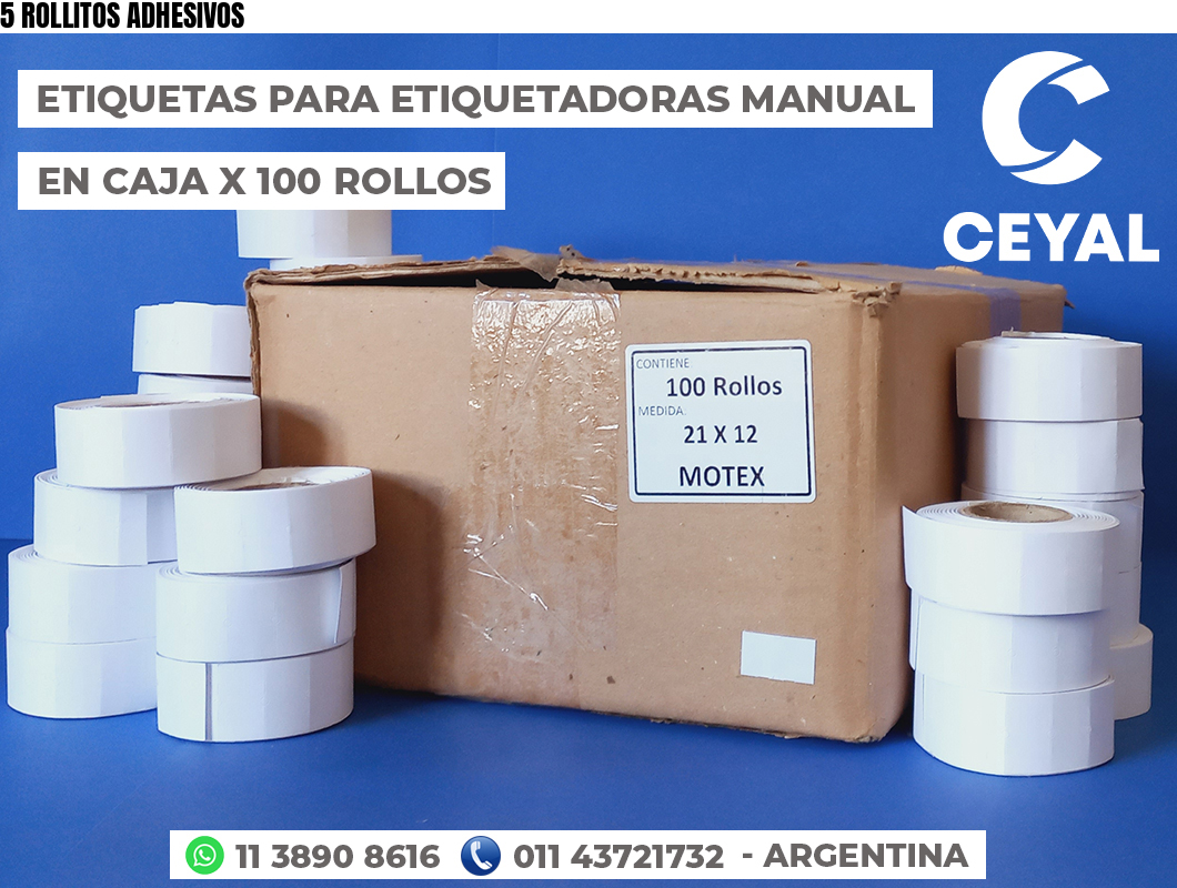 5 ROLLITOS ADHESIVOS