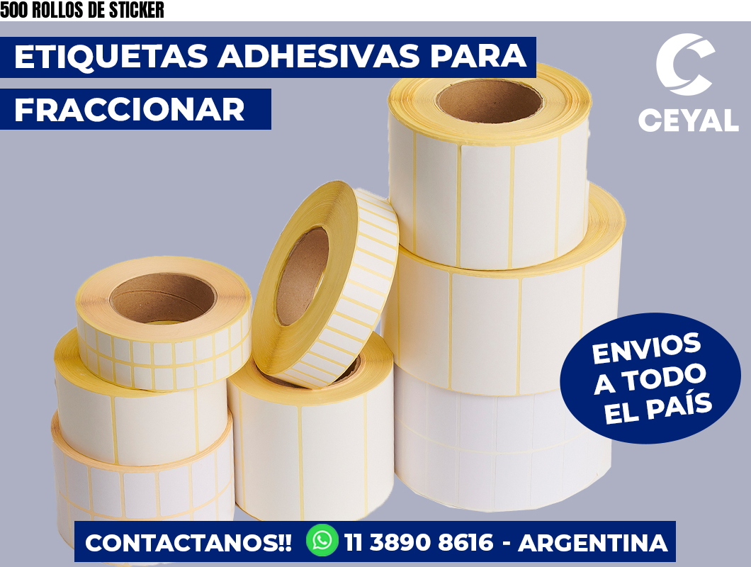 500 ROLLOS DE STICKER