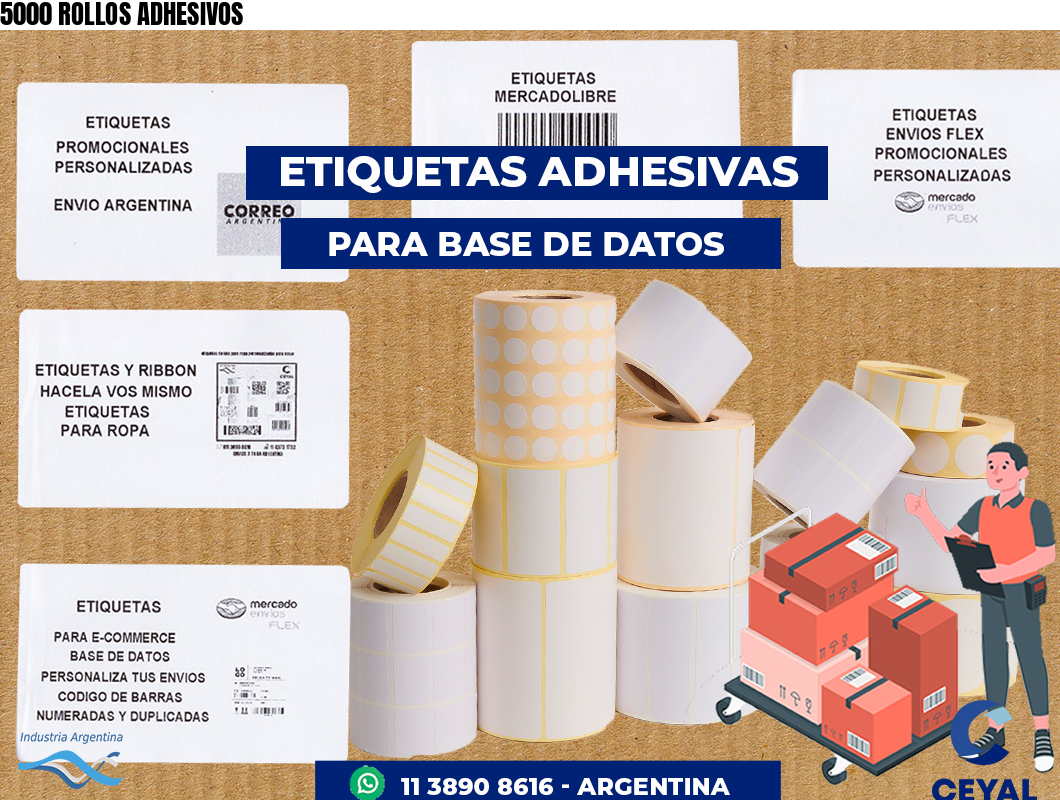 5000 ROLLOS ADHESIVOS