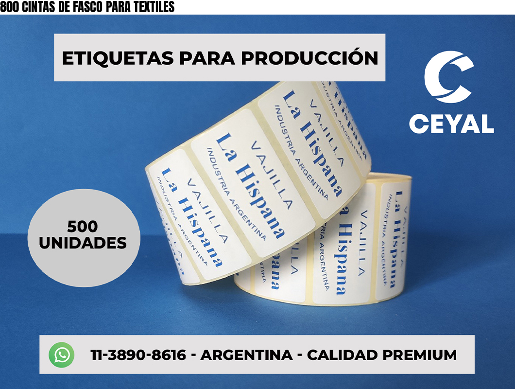 800 CINTAS DE FASCO PARA TEXTILES