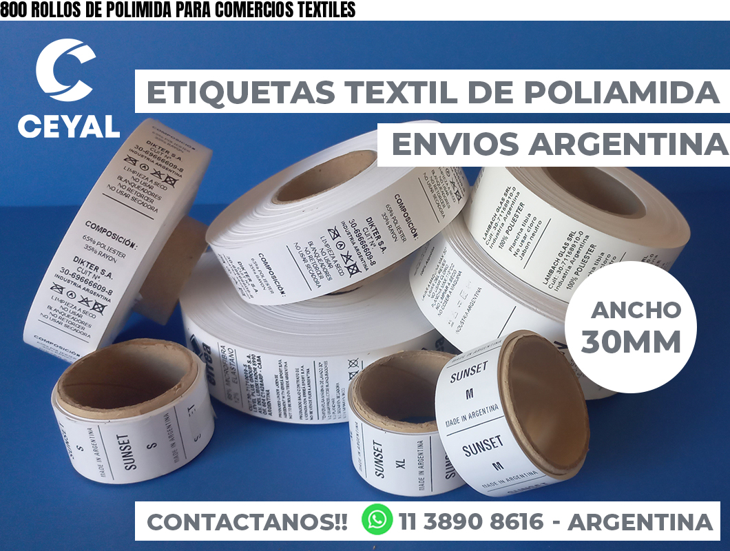 800 ROLLOS DE POLIMIDA PARA COMERCIOS TEXTILES