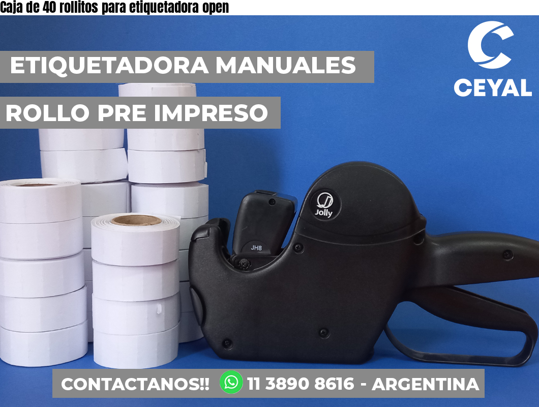 Caja de 40 rollitos para etiquetadora open