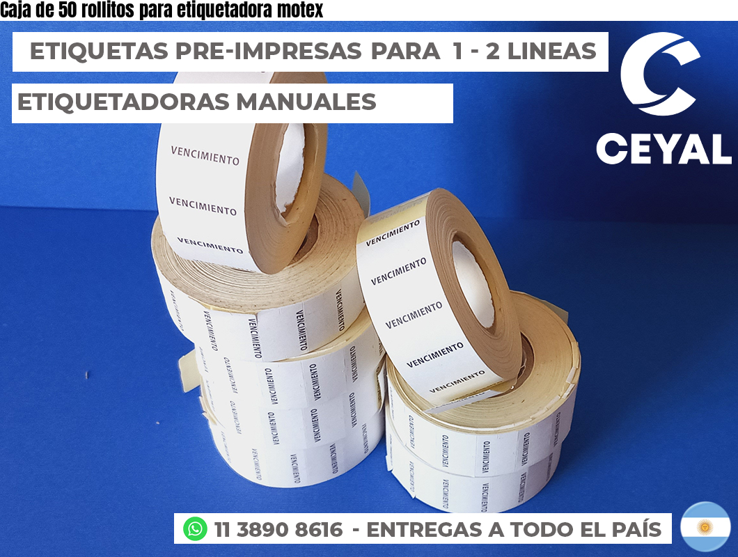Caja de 50 rollitos para etiquetadora motex