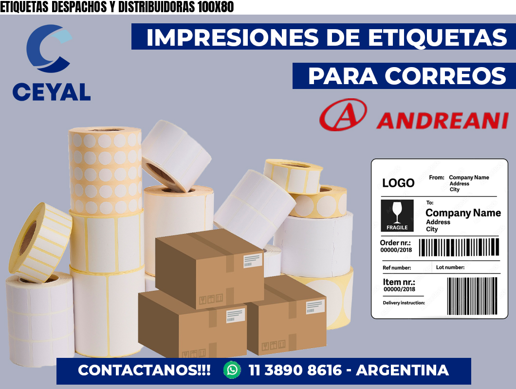 ETIQUETAS DESPACHOS Y DISTRIBUIDORAS 100X80