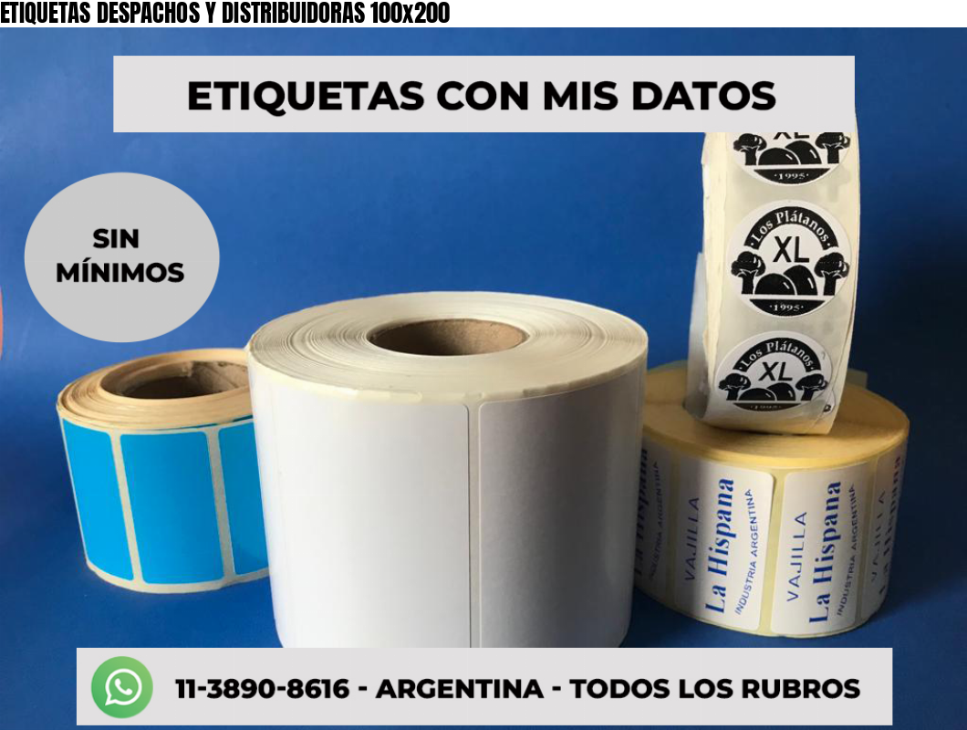 ETIQUETAS DESPACHOS Y DISTRIBUIDORAS 100x200
