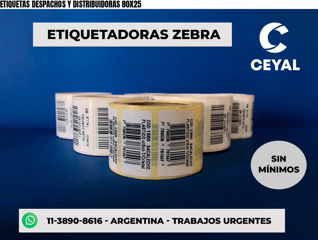 ETIQUETAS DESPACHOS Y DISTRIBUIDORAS 80X25