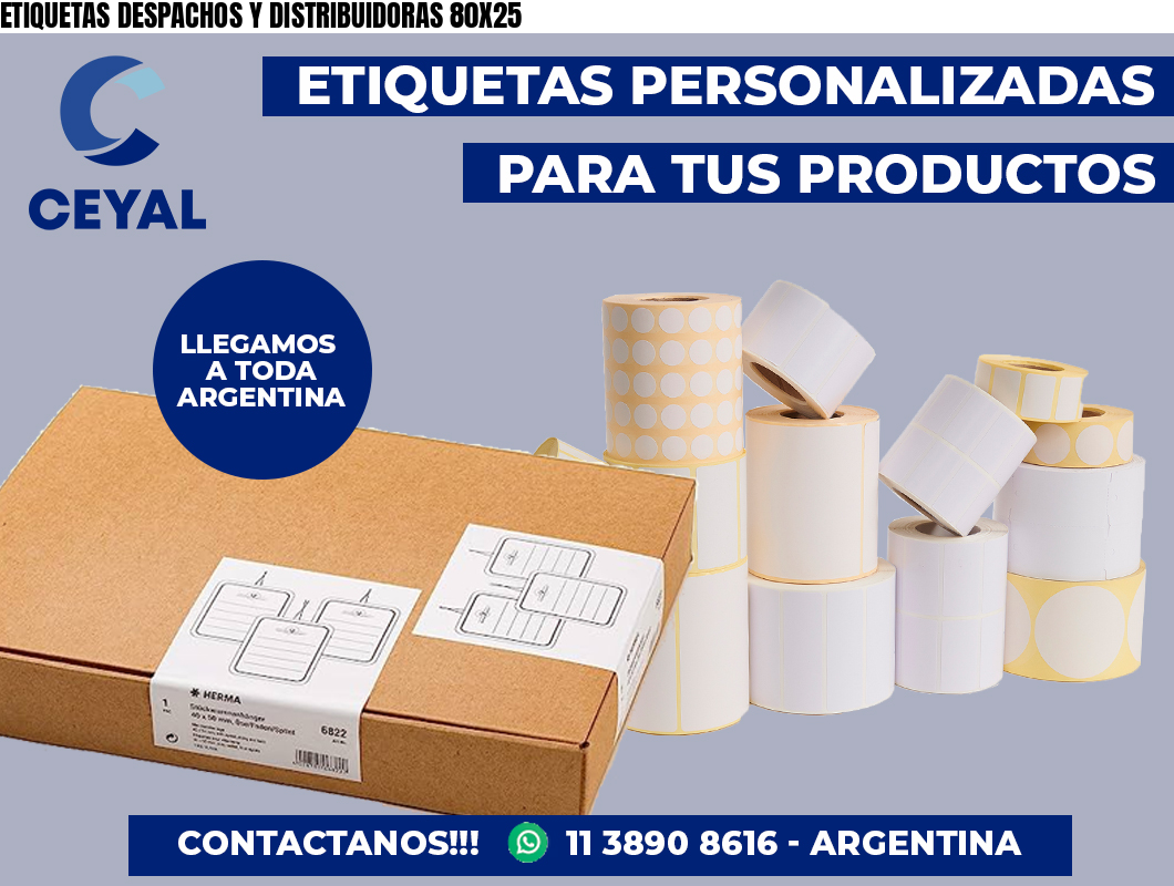 ETIQUETAS DESPACHOS Y DISTRIBUIDORAS 80X25