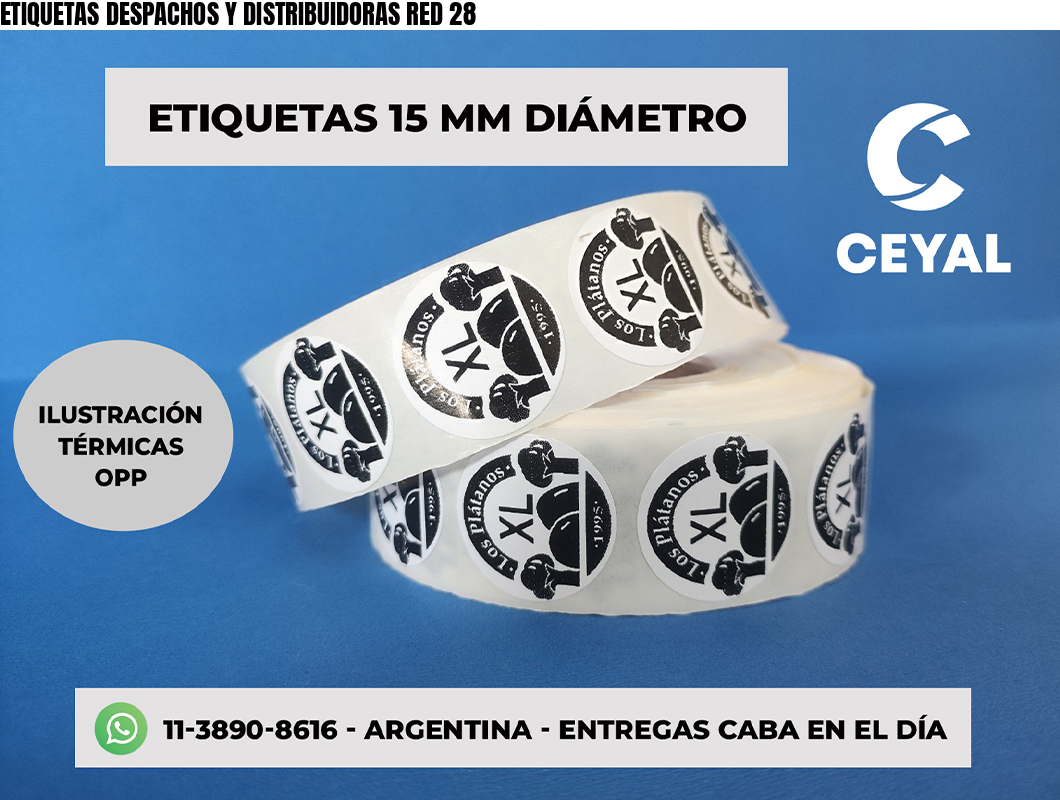 ETIQUETAS DESPACHOS Y DISTRIBUIDORAS RED 28