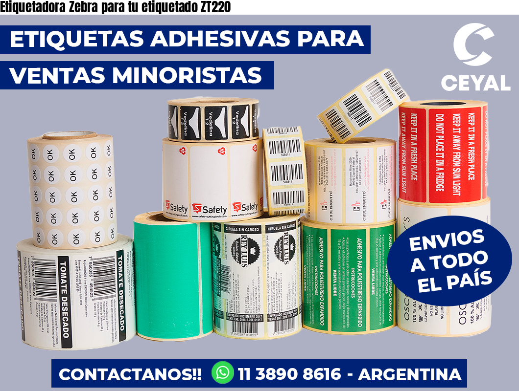 Etiquetadora Zebra para tu etiquetado ZT220