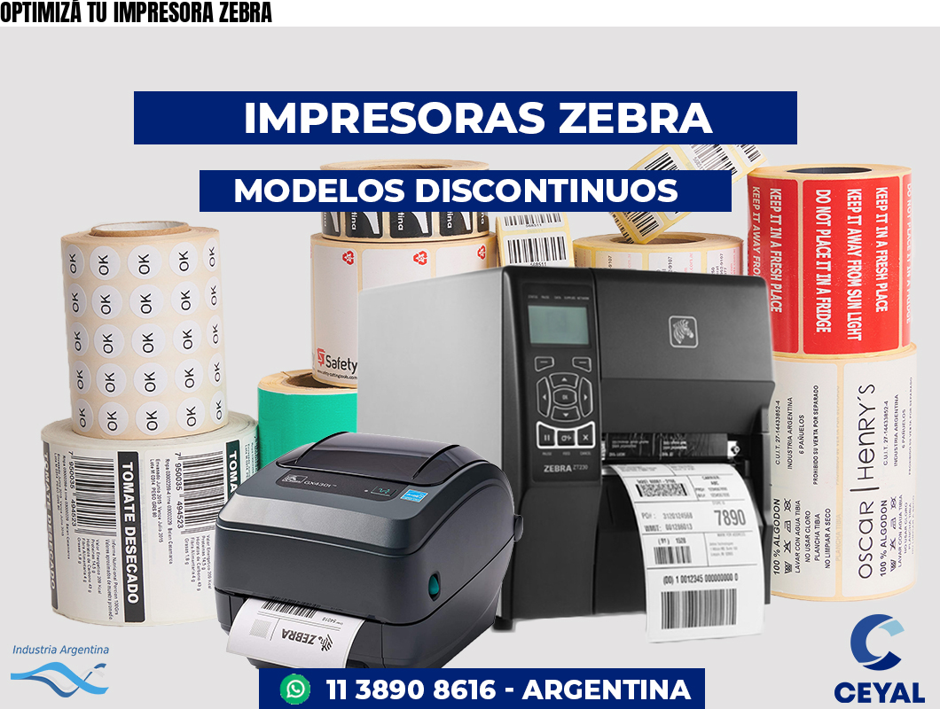 OPTIMIZÁ TU IMPRESORA ZEBRA