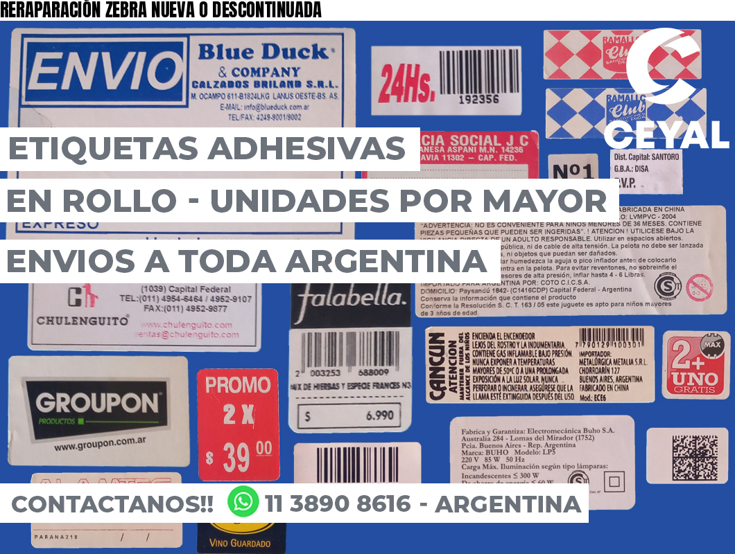 RERAPARACIÓN ZEBRA NUEVA O DESCONTINUADA