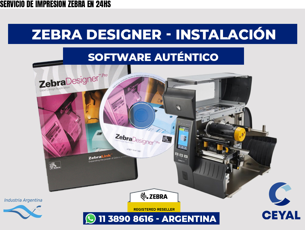 SERVICIO DE IMPRESION ZEBRA EN 24HS