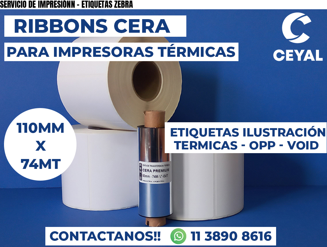 SERVICIO DE IMPRESIÓNN - ETIQUETAS ZEBRA