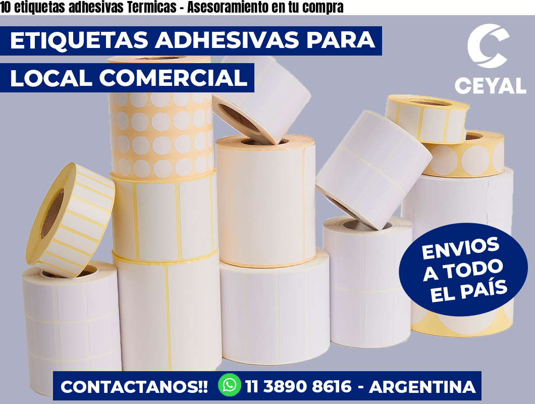 10 etiquetas adhesivas Termicas – Asesoramiento en tu compra