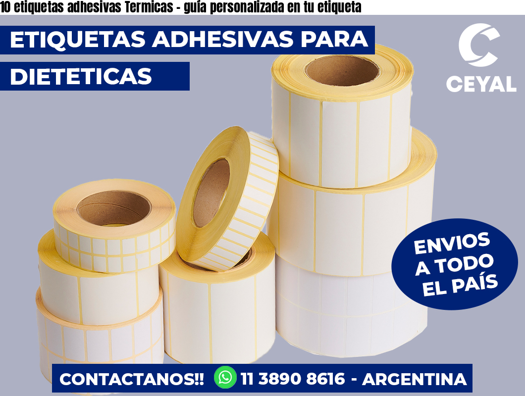 10 etiquetas adhesivas Termicas – guía personalizada en tu etiqueta