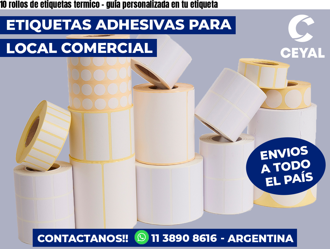 10 rollos de etiquetas termico - guía personalizada en tu etiqueta