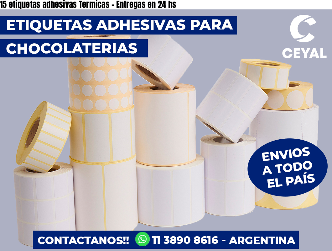 15 etiquetas adhesivas Termicas - Entregas en 24 hs