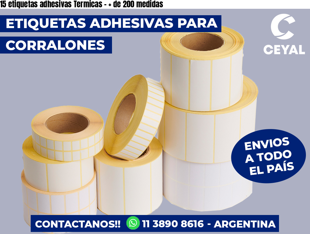 15 etiquetas adhesivas Termicas - + de 200 medidas