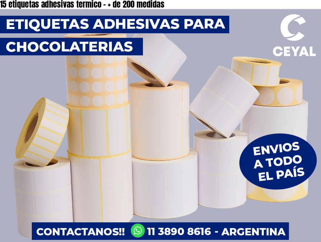15 etiquetas adhesivas termico - + de 200 medidas