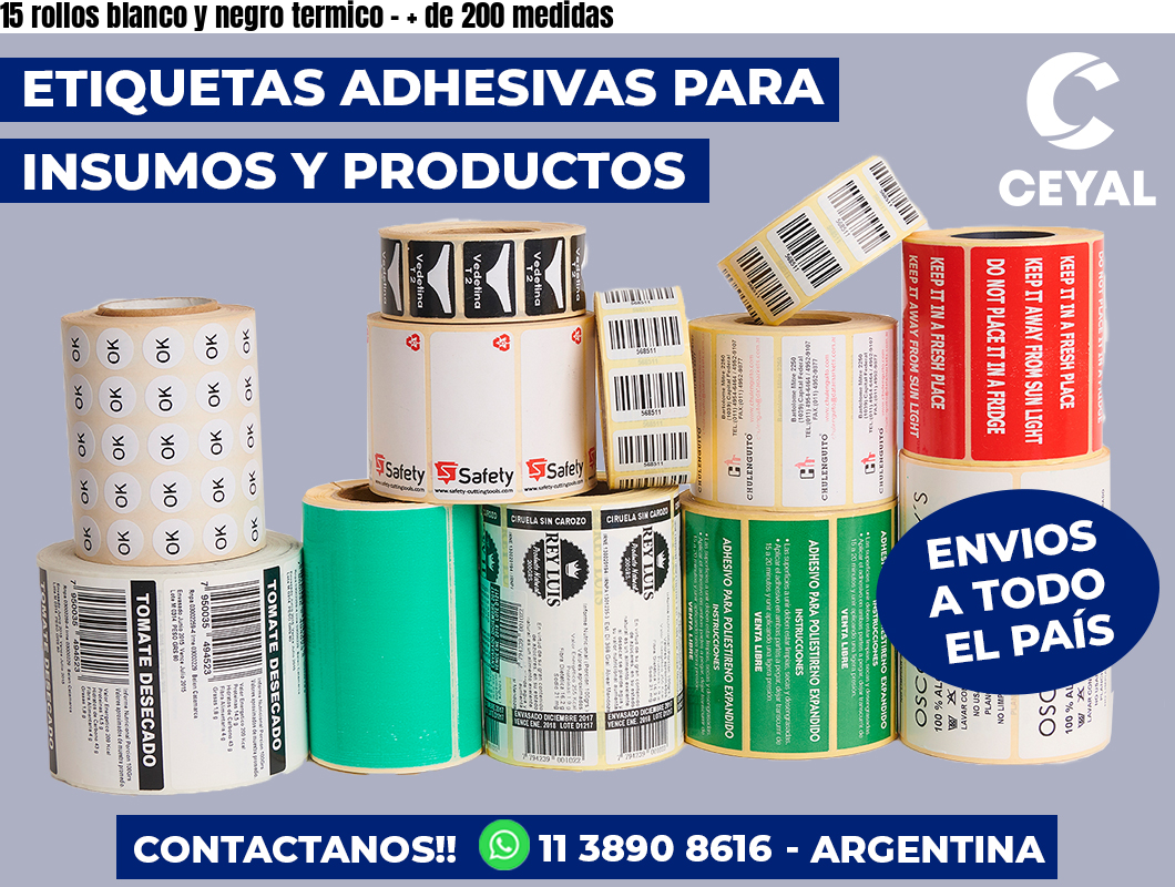 15 rollos blanco y negro termico - + de 200 medidas