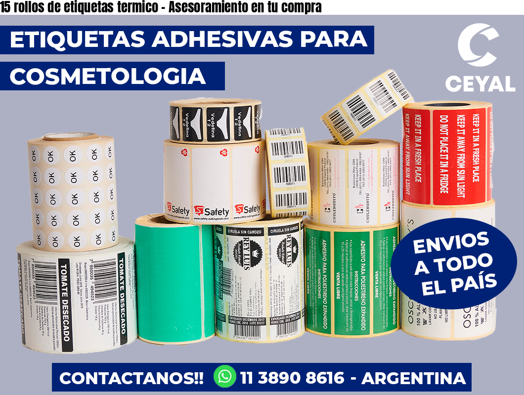 15 rollos de etiquetas termico - Asesoramiento en tu compra