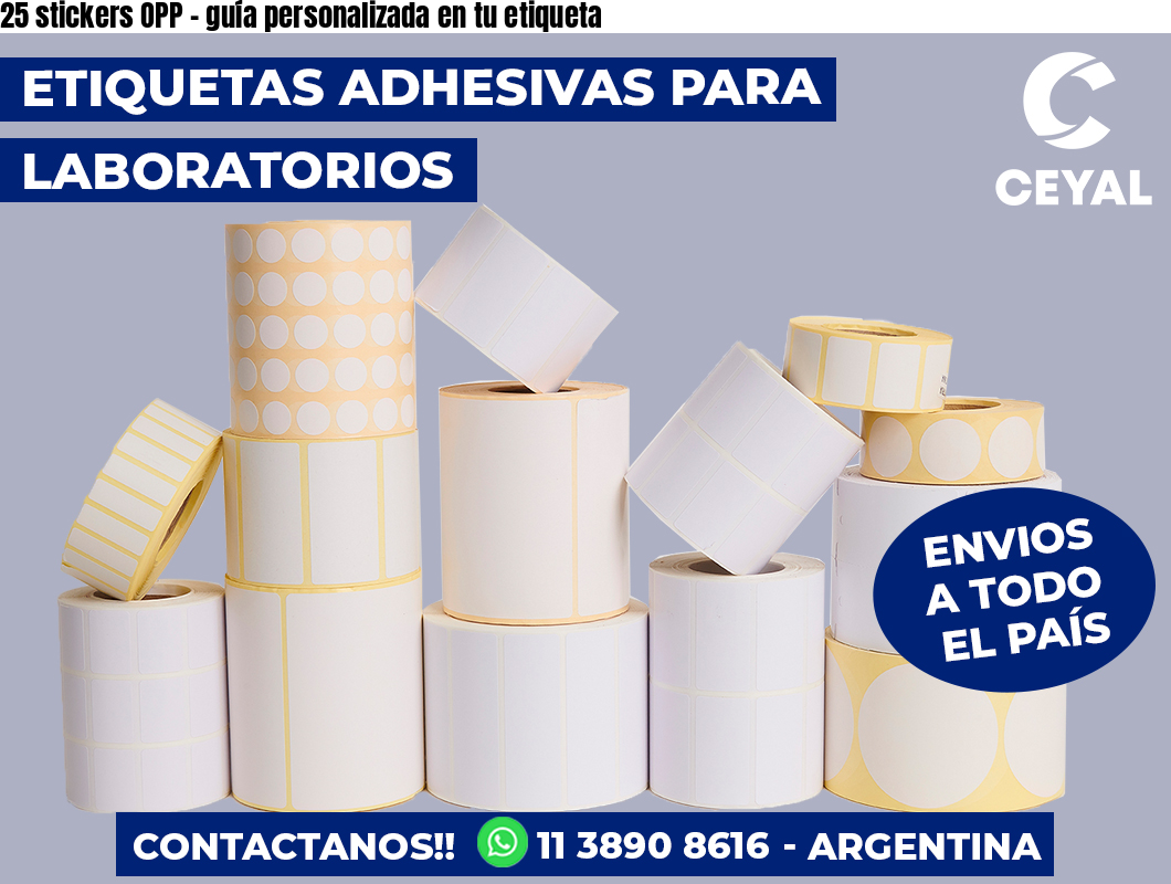 25 stickers OPP – guía personalizada en tu etiqueta