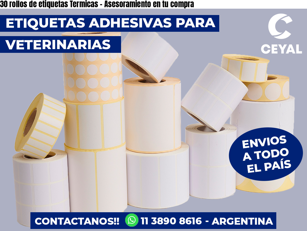 30 rollos de etiquetas Termicas - Asesoramiento en tu compra