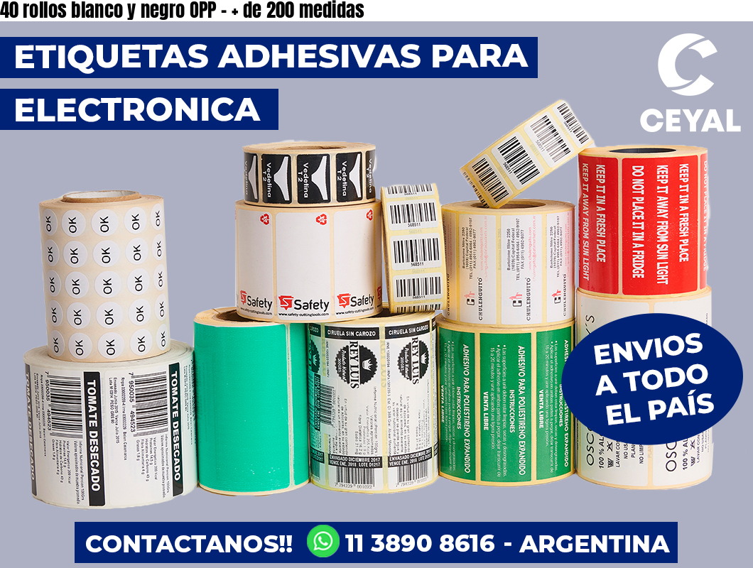 40 rollos blanco y negro OPP – + de 200 medidas
