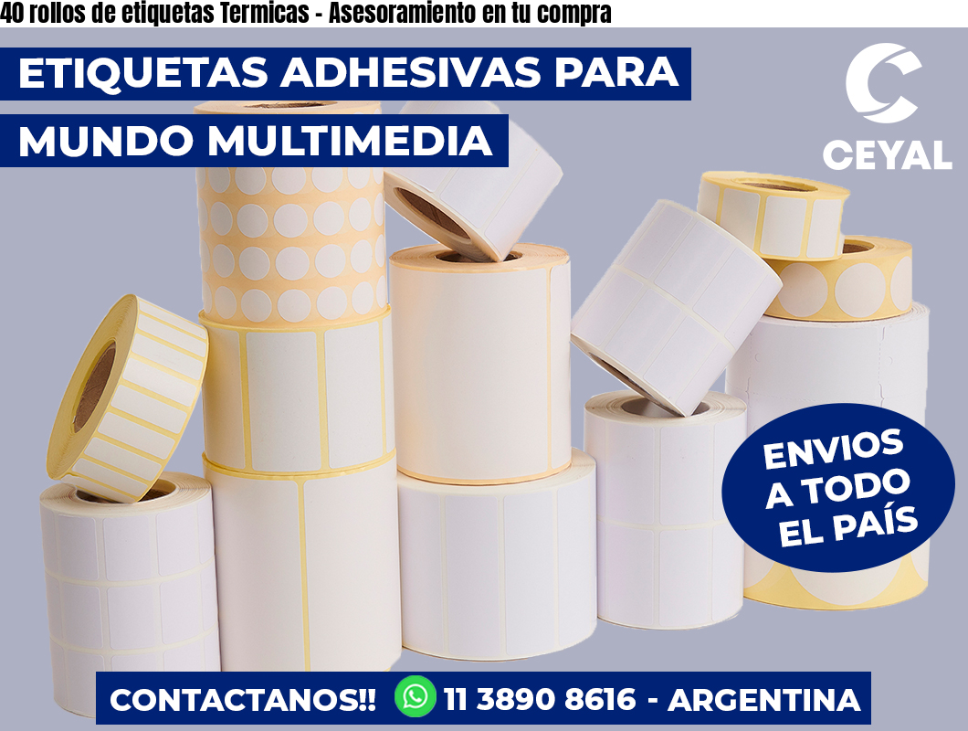 40 rollos de etiquetas Termicas – Asesoramiento en tu compra