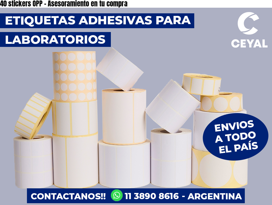 40 stickers OPP - Asesoramiento en tu compra
