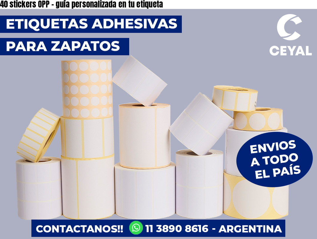 40 stickers OPP - guía personalizada en tu etiqueta