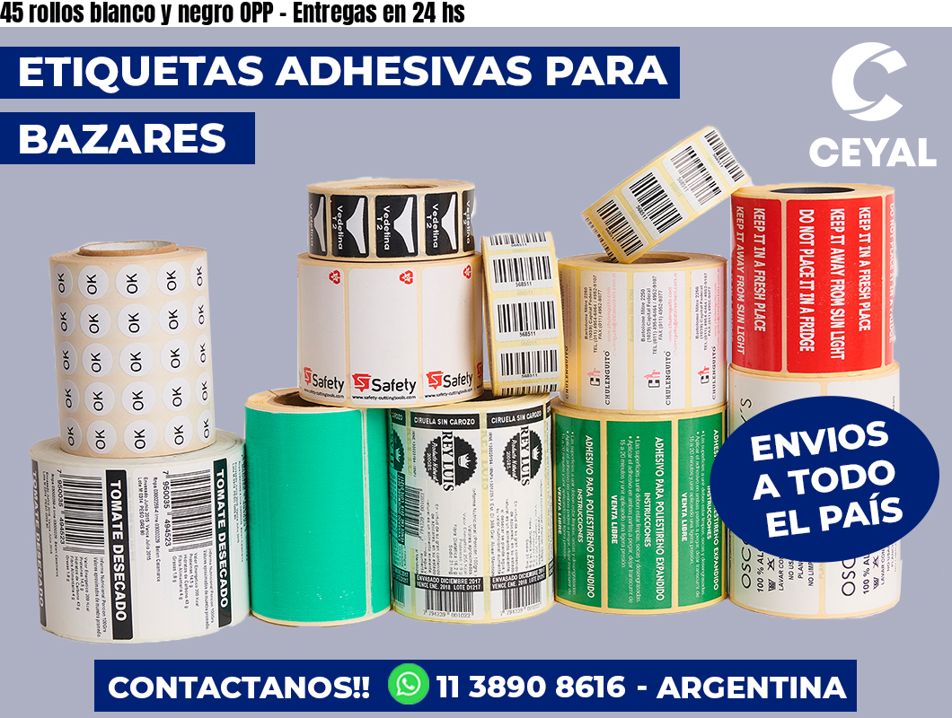 45 rollos blanco y negro OPP - Entregas en 24 hs