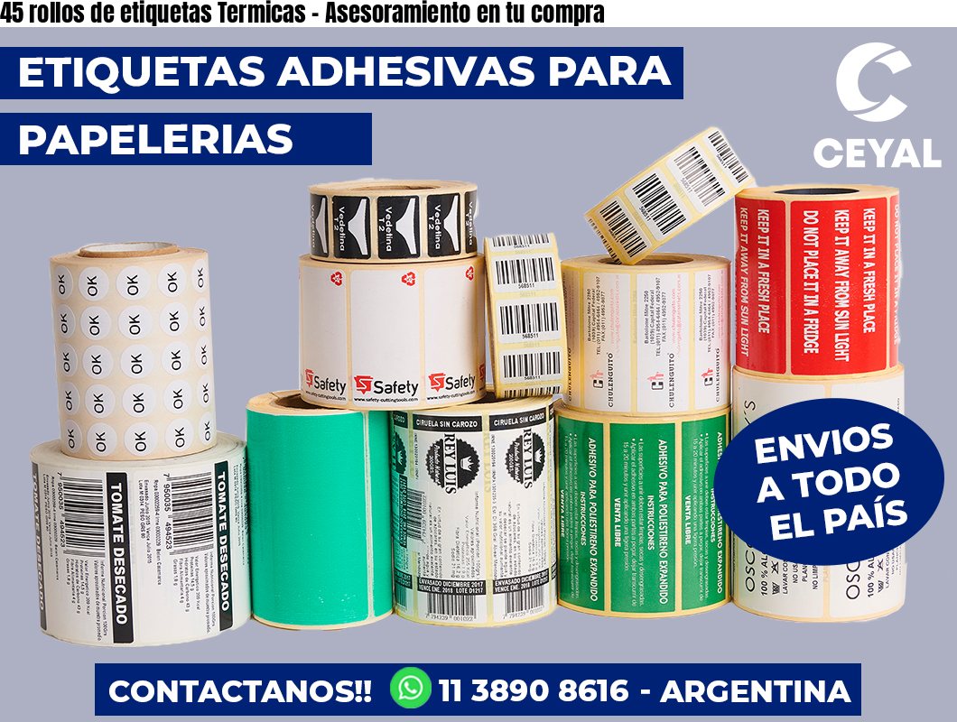 45 rollos de etiquetas Termicas - Asesoramiento en tu compra