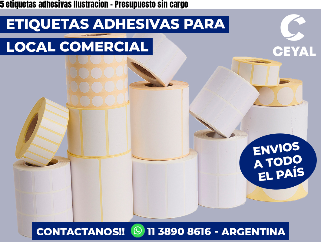 5 etiquetas adhesivas Ilustracion - Presupuesto sin cargo