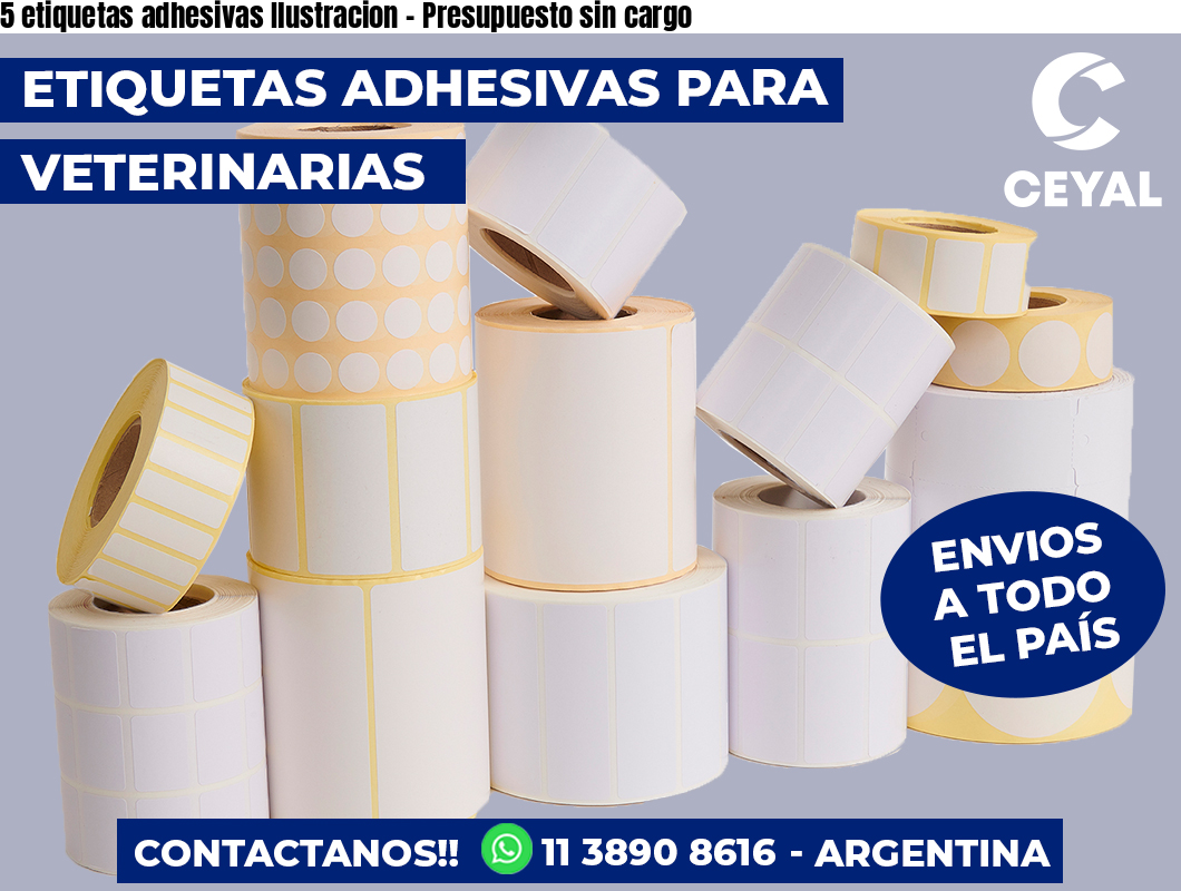5 etiquetas adhesivas Ilustracion – Presupuesto sin cargo