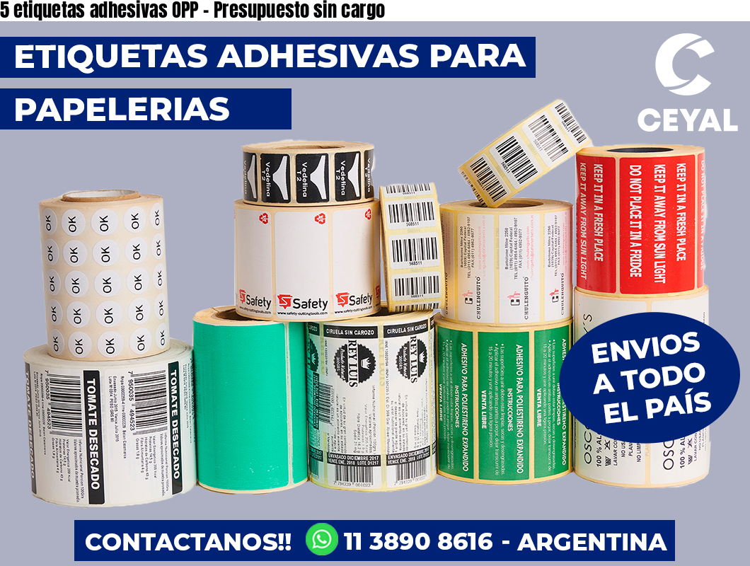 5 etiquetas adhesivas OPP – Presupuesto sin cargo