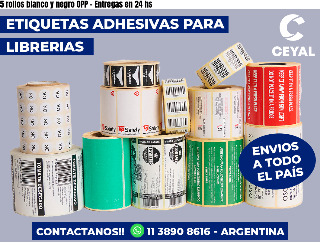 5 rollos blanco y negro OPP – Entregas en 24 hs