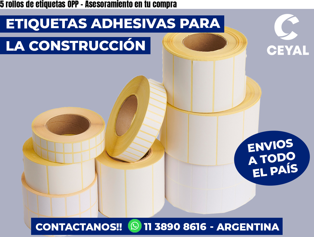 5 rollos de etiquetas OPP – Asesoramiento en tu compra