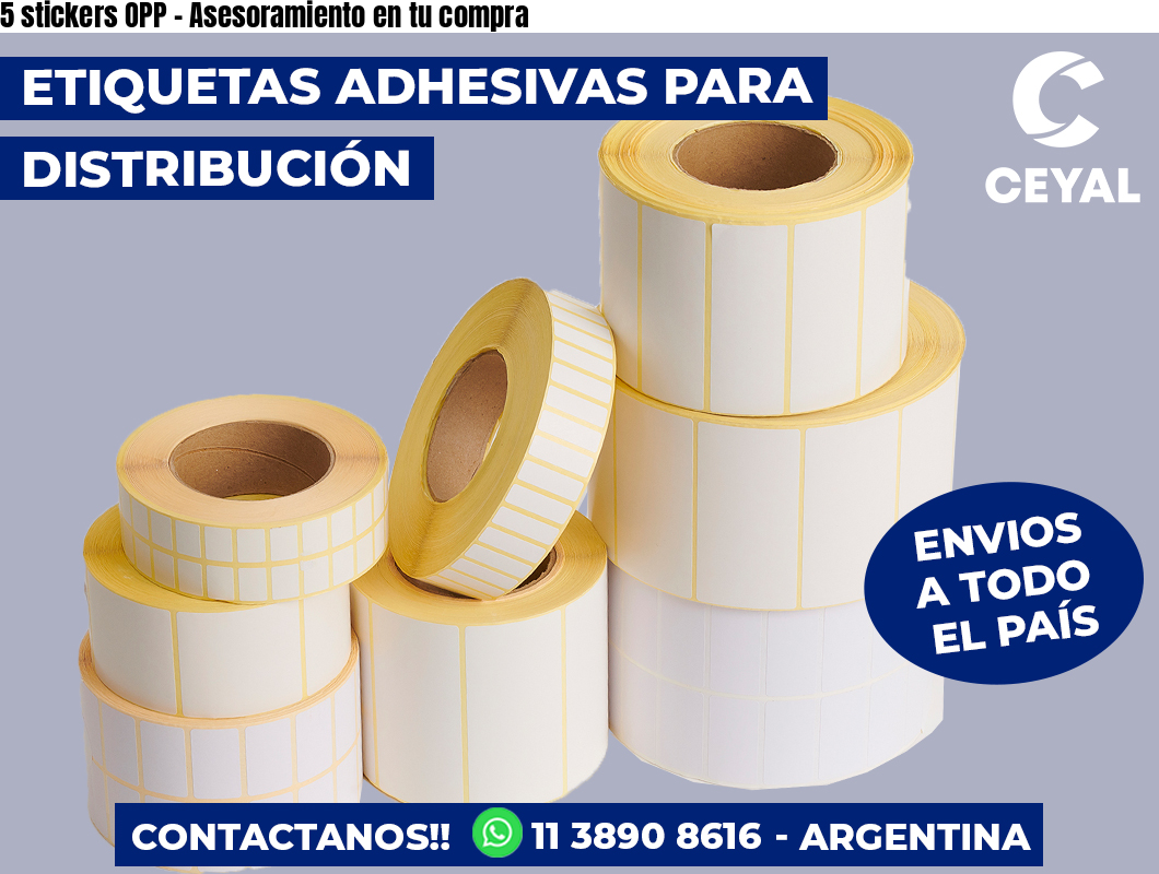 5 stickers OPP – Asesoramiento en tu compra