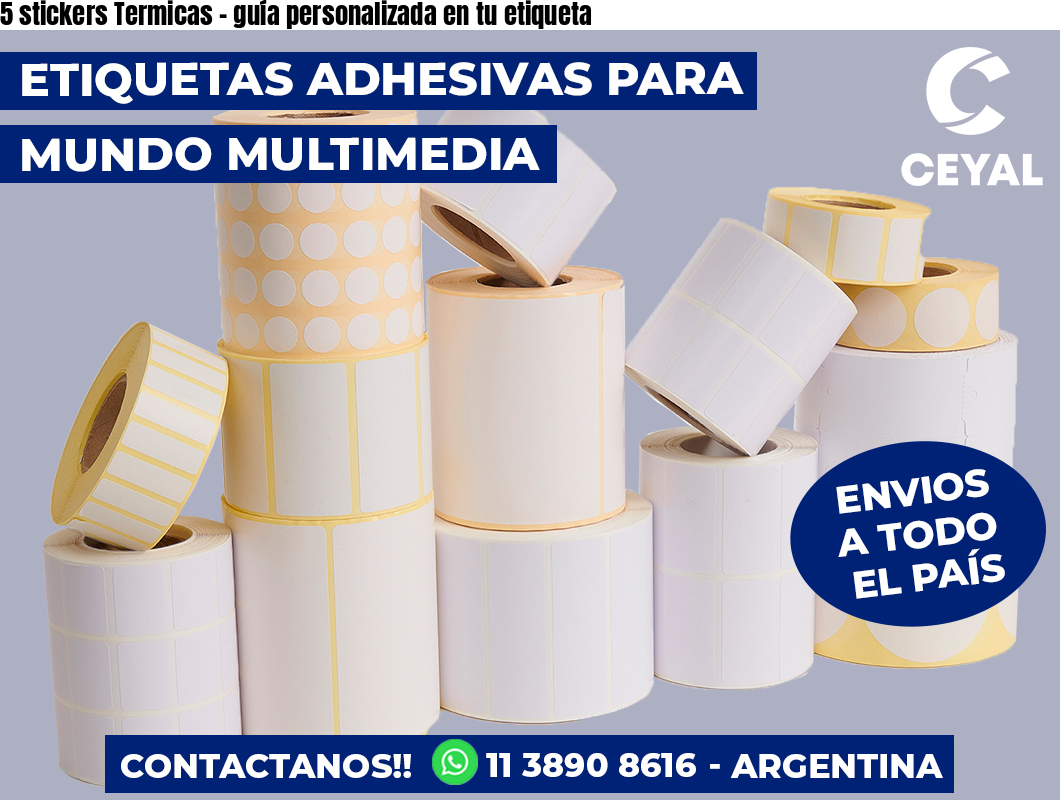 5 stickers Termicas – guía personalizada en tu etiqueta
