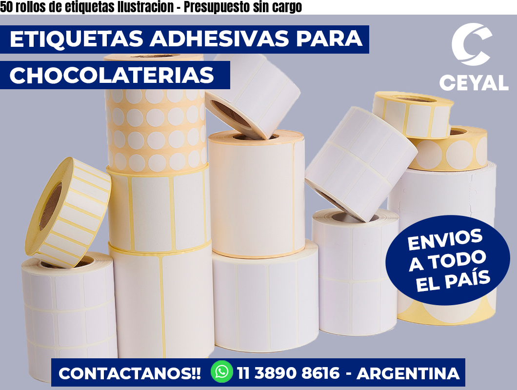 50 rollos de etiquetas Ilustracion – Presupuesto sin cargo