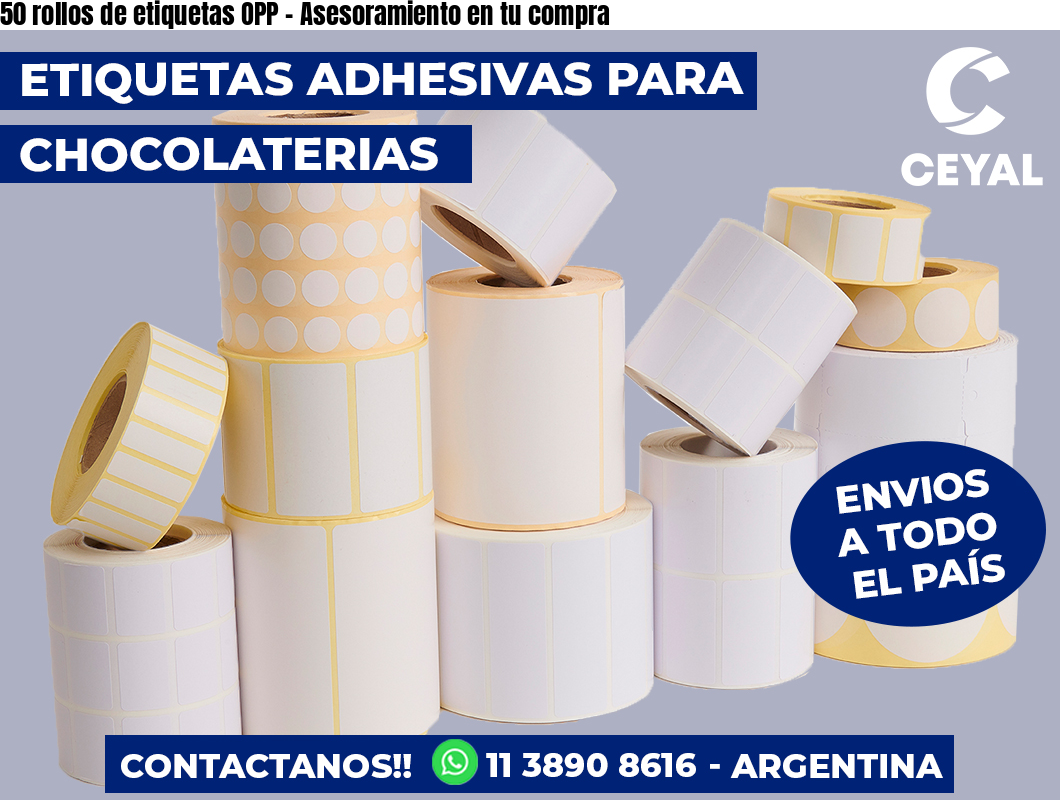 50 rollos de etiquetas OPP - Asesoramiento en tu compra
