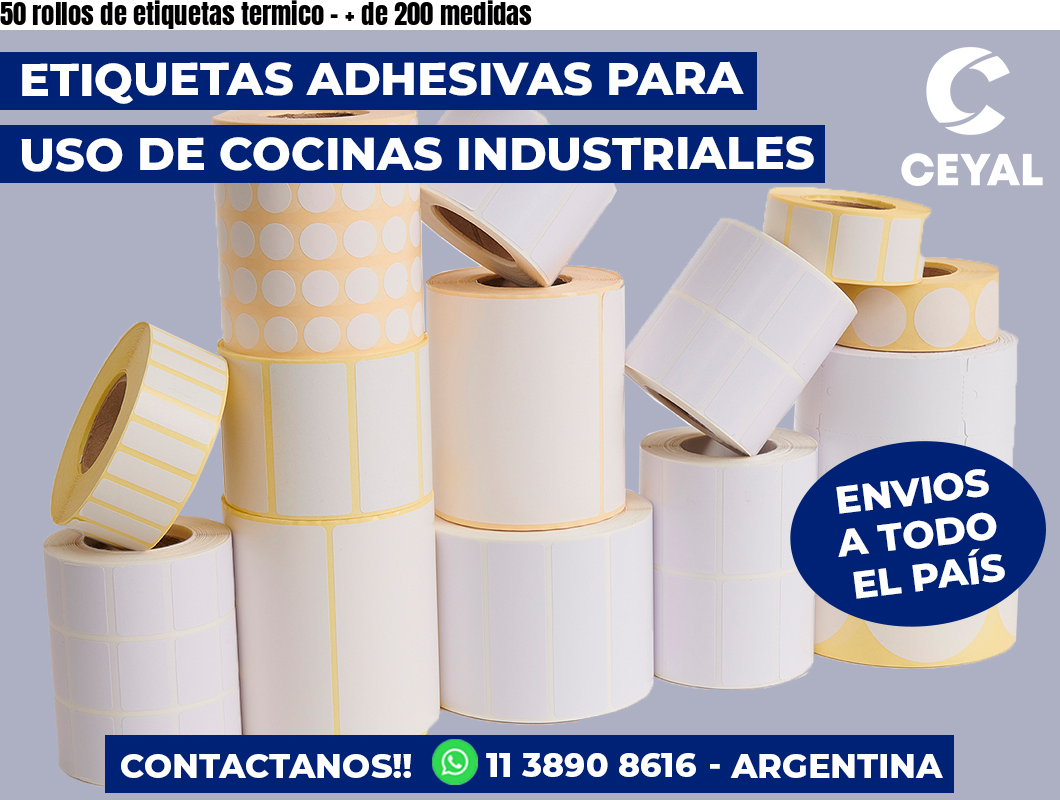 50 rollos de etiquetas termico – + de 200 medidas