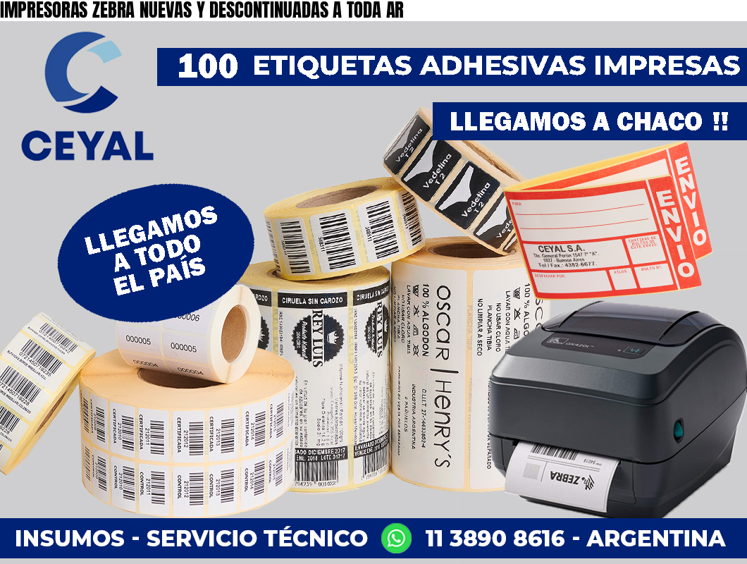 IMPRESORAS ZEBRA NUEVAS Y DESCONTINUADAS A TODA AR