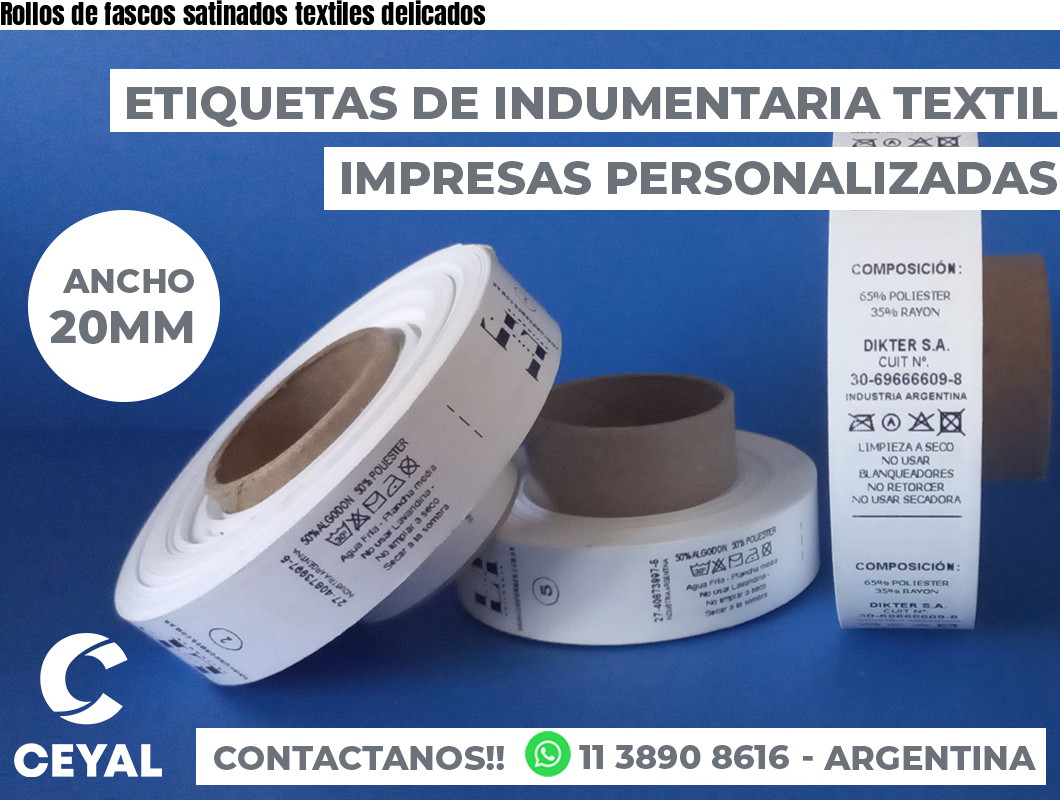 Rollos de fascos satinados textiles delicados