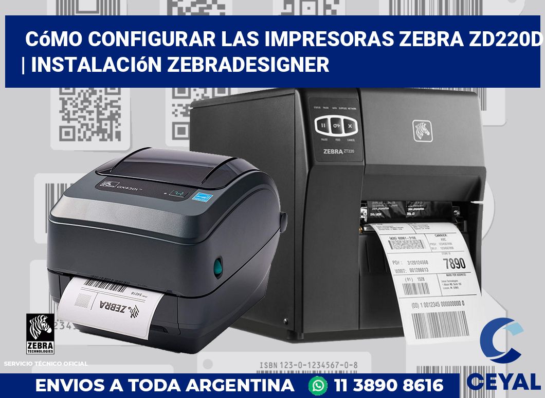 Cómo configurar las impresoras Zebra ZD220d | Instalación ZebraDesigner