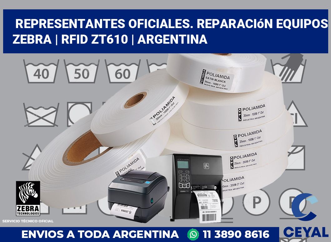 Representantes Oficiales. Reparación Equipos Zebra | RFID ZT610 | Argentina