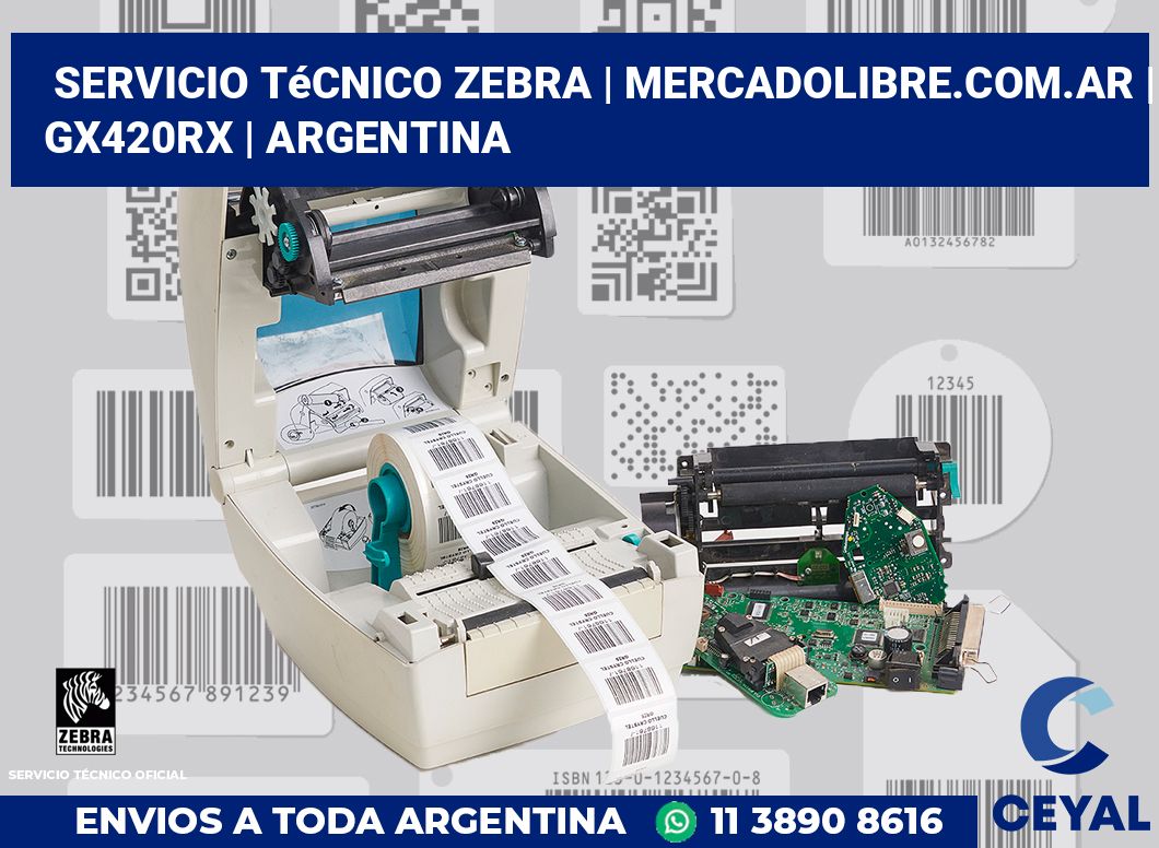 Servicio Técnico Zebra | MercadoLibre.com.ar | GX420Rx | Argentina