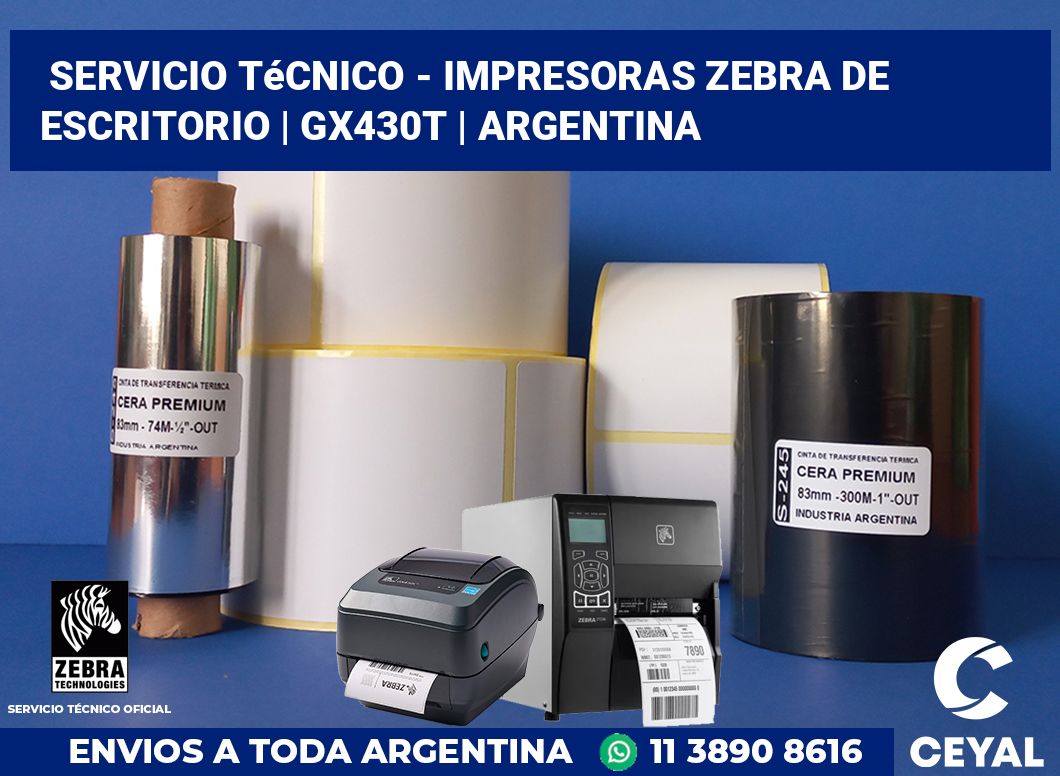 Servicio técnico - Impresoras Zebra de escritorio | GX430t | Argentina